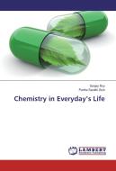 Chemistry in Everyday's Life di Sanjay Roy, Partha Sarathi Guin edito da LAP Lambert Academic Publishing