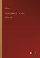 The Mabinogion; The tales di Unknown edito da Outlook Verlag