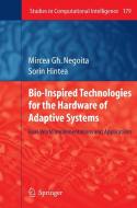 Bio-inspired Technologies For The Hardware Of Adaptive Systems di Mircea Gh. Negoita, Sorin Hintea edito da Springer-verlag Berlin And Heidelberg Gmbh & Co. Kg