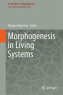 Morphogenesis in Living Systems edito da Springer-Verlag GmbH