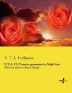 E.T.A. Hoffmanns gesammelte Schriften di E. T. A. Hoffmann edito da Vero Verlag