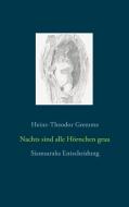 Nachts sind alle Hörnchen grau di Heinz-Theodor Gremme edito da Books on Demand