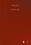 Steel Traps di A. R Harding edito da Outlook Verlag