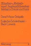 Englisches Schülertheater - Black Comedy di Daniel Meyer-Dinkgräfe edito da Lang, Peter GmbH