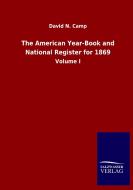 The American Year-Book and National Register for 1869 di David N. Camp edito da Salzwasser-Verlag GmbH