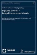 Digitales Erbrecht - Perspektiven aus der Schweiz edito da Nomos Verlagsges.MBH + Co