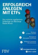 Erfolgreich anlegen mit ETFs di Michael Huber, Marc Weber, Manuel Rütsche, Ryan Held, Sascha Freimüller edito da Finanzbuch Verlag