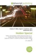 Holden Special di #Miller,  Frederic P. Vandome,  Agnes F. Mcbrewster,  John edito da Vdm Publishing House