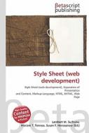 Style Sheet (Web Development) di Lambert M. Surhone, Miriam T. Timpledon, Susan F. Marseken edito da Betascript Publishing