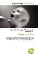 Freestyle Rap di #Miller,  Frederic P. Vandome,  Agnes F. Mcbrewster,  John edito da Vdm Publishing House
