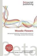 Woodie Flowers edito da Betascript Publishing