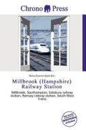 Millbrook (hampshire) Railway Station edito da Chrono Press