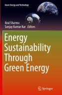 Energy Sustainability Through Green Energy edito da Springer, India, Private Ltd