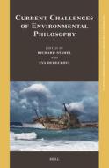 Current Challenges of Environmental Philosophy edito da BRILL ACADEMIC PUB