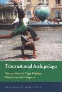 Transnational Archipelago edito da Amsterdam University Press