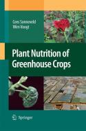 Plant Nutrition of Greenhouse Crops di Cees Sonneveld, Wim Voogt edito da Springer Netherlands