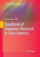 Handbook of Happiness Research in Latin America edito da Springer Netherlands