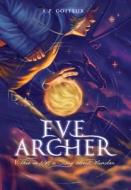 Eve Archer: This is Not a Story about Murder di A. P. Coiteux edito da LIGHTNING SOURCE INC