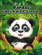 Libro Para Colorear de Pandas di Sancha Sauseda edito da Blurb