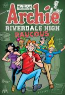 The Best of Archie: Riverdale High Raucous di Archie Superstars edito da Archie Comic Publications