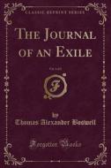 The Journal Of An Exile, Vol. 1 Of 2 (classic Reprint) di Thomas Alexander Boswell edito da Forgotten Books