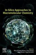 In-Silico Approaches to Macromolecular Chemistry edito da ELSEVIER