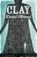 Clay di David Almond edito da Hachette Children's Group