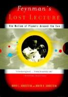 Feynman's Lost Lecture: The Motion of Planets Around the Sun [With CDROM] di David Goodstein, Judith R. Goodstein edito da W W NORTON & CO