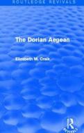 The Dorian Aegean di Elizabeth M. Craik edito da Taylor & Francis Ltd