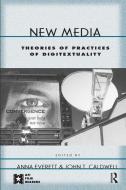 New Media di Wendy Hui Kyong Chun, Anna Everett, John Caldwell edito da Taylor & Francis Ltd