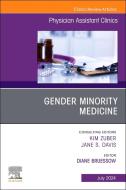 Gender Minority Medicine, an Issue of Physician Assistant Clinics edito da ELSEVIER