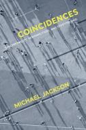 Coincidences di Michael Jackson edito da University Of California Press