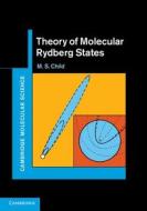 Theory of Molecular Rydberg States di M. S. Child edito da Cambridge University Press