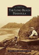 The Long Beach Peninsula di Nancy L. Hobbs, Donella J. Lucero edito da ARCADIA PUB (SC)
