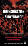 The Intensification of Surveillance di Kirstie Ball edito da Pluto Press