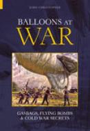 Balloons at War di John Christopher edito da The History Press
