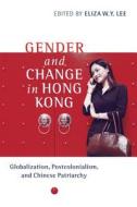 Gender and Change in Hong Kong edito da University of British Columbia Press
