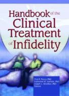 Handbook of the Clinical Treatment of Infidelity di Katherine H. Hertlein edito da Routledge