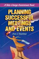 Planning Successful Meetings and Events di Ann J. Boehme edito da AMACOM