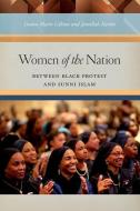 Women of the Nation di Dawn-Marie Gibson, Jamillah Karim edito da NYU Press