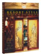 Resort Style: Spaces of Celebration di Roger Thomas edito da RIZZOLI