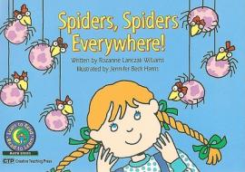 Spiders, Spiders Everywhere! di Rozanne Lanczak Williams edito da Creative Teaching Press