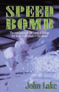 Speed Bomb di John Lake edito da ARMLEY PR