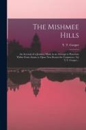 The Mishmee Hills edito da Legare Street Press