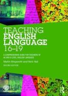 Teaching English Language 16-19 di Martin (Sheffield Hallam University Illingworth, Nick Hall edito da Taylor & Francis Ltd