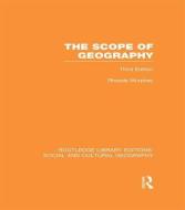 The Scope of Geography di Dr. Rhoads Murphey edito da Taylor & Francis Ltd