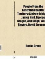 People from the Australian Capital Territory di Source Wikipedia edito da Books LLC, Reference Series