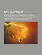 S O Leopoldo: Escolas De Samba De S O Le di Fonte Wikipedia edito da Books LLC, Wiki Series