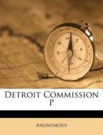 Detroit Commission P edito da Nabu Press