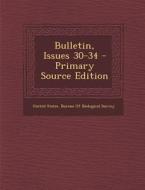 Bulletin, Issues 30-34 edito da Nabu Press